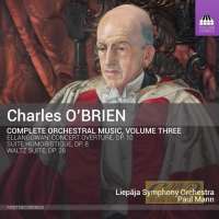 O’Brien: Orchestral Music Vol. 3
